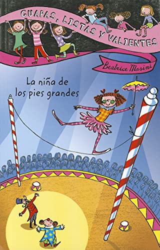 La Nina de los Pies Grandes (LITERATURA INFANTIL - Guapas, listas y valientes, Band 2)